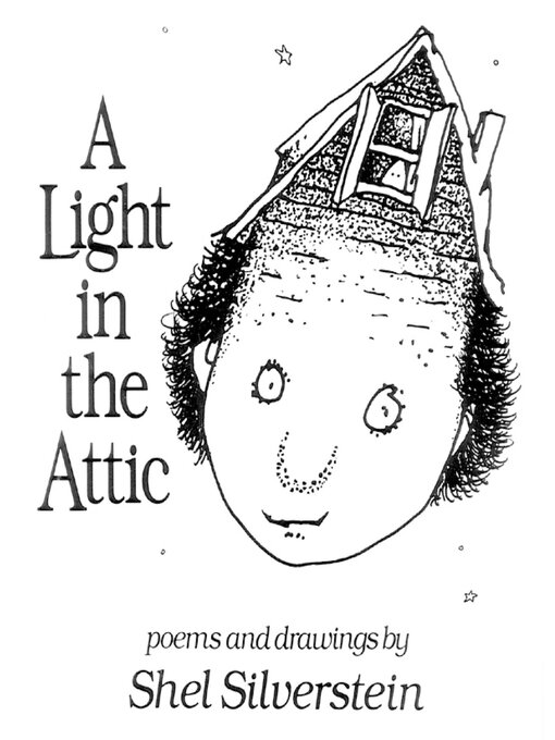Title details for A Light in the Attic by Shel Silverstein - Available